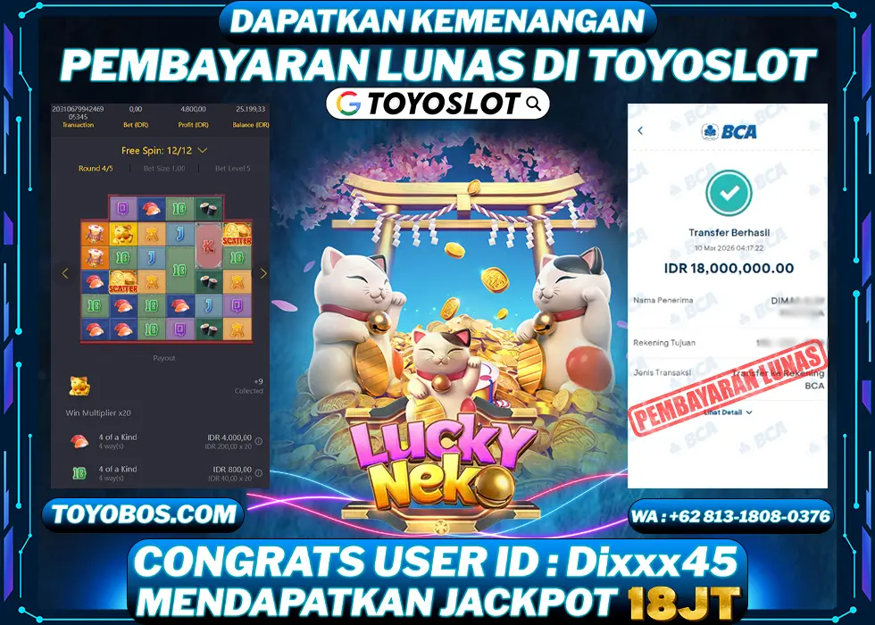 TOYOSLOT - BUKTI KEMENANGAN Lucky Neko Rp18,000,000,- LUNAS